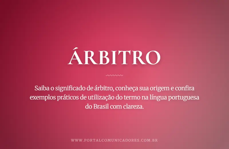 Árbitro: o que é, significado, exemplos e sinônimos o-que-significa-arbitro