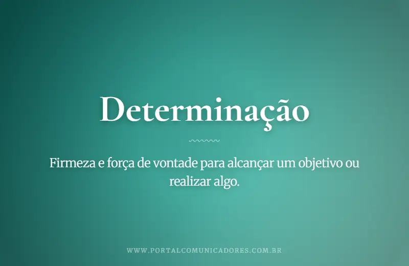 o-que-significa-determinacao