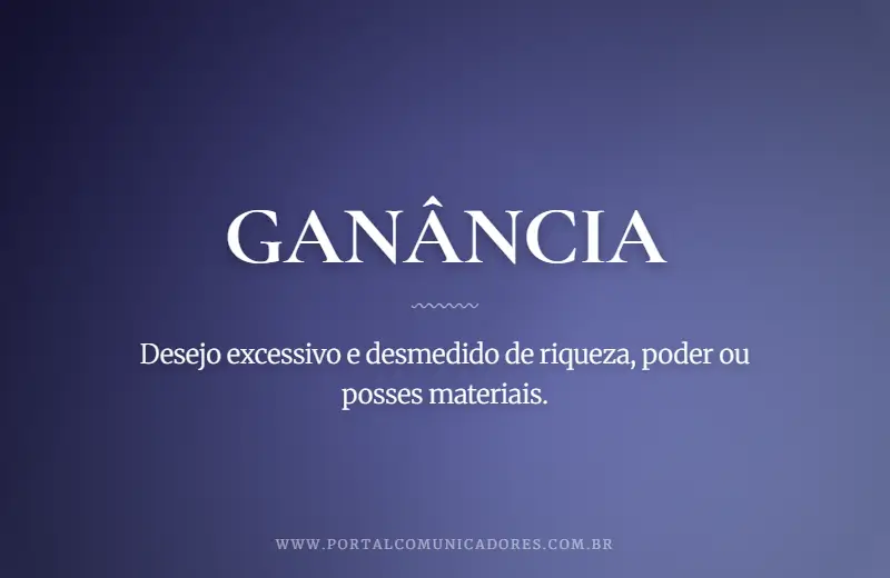 Ganância: o que é, significado, exemplos e sinônimos o-que-significa-ganancia
