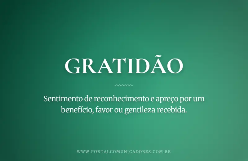 Gratidão: o que é, significado, exemplos e sinônimos o-que-significa-gratidao