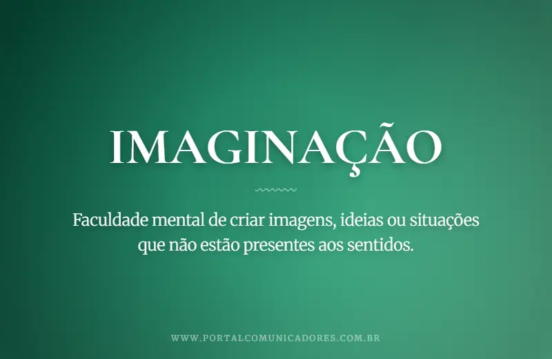 Imaginação: o que é, significado, exemplos e sinônimos o-que-significa-imaginacao