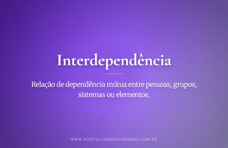 o-que-significa-interdependencia