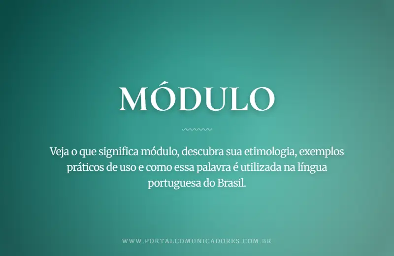 Módulo: o que é, significado, exemplos e sinônimos o-que-significa-modulo