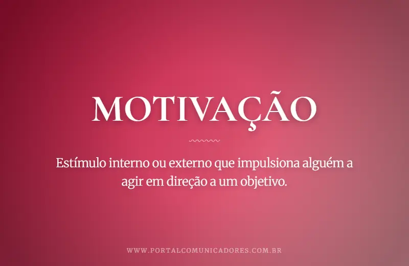 Motivação: o que é, significado, exemplos e sinônimos o-que-significa-motivacao
