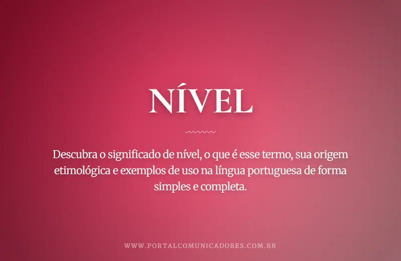 Nível: o que é, significado, exemplos e sinônimos o-que-significa-nivel
