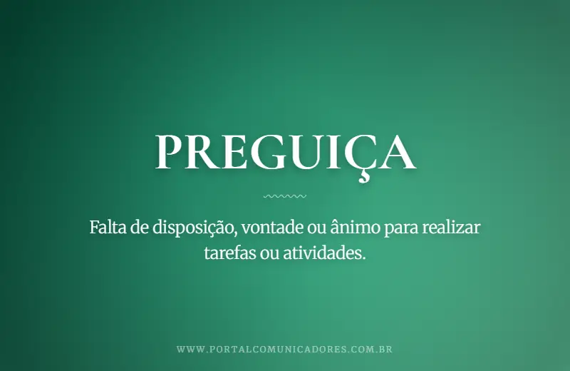 Preguiça: o que é, significado, exemplos e sinônimos o-que-significa-preguica