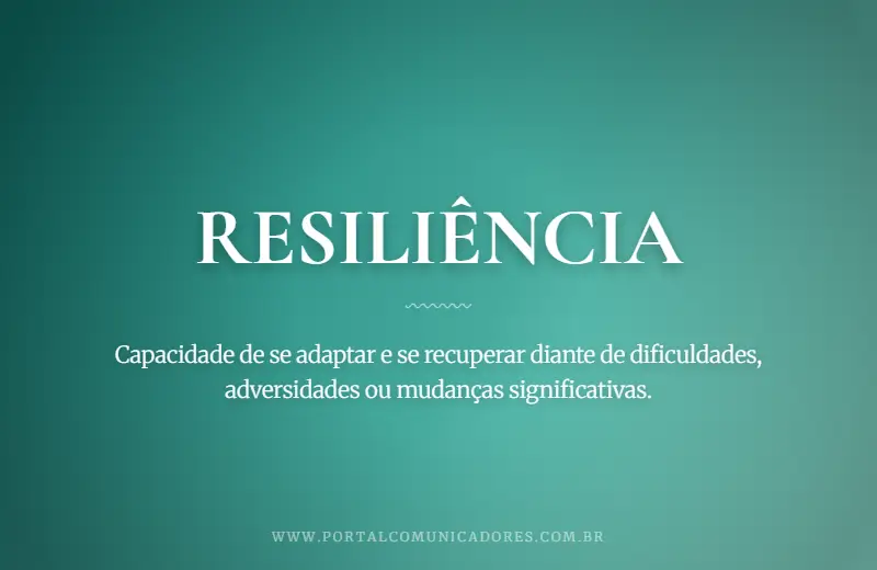 Resiliência: o que é, significado, exemplos e sinônimos o-que-significa-resiliencia
